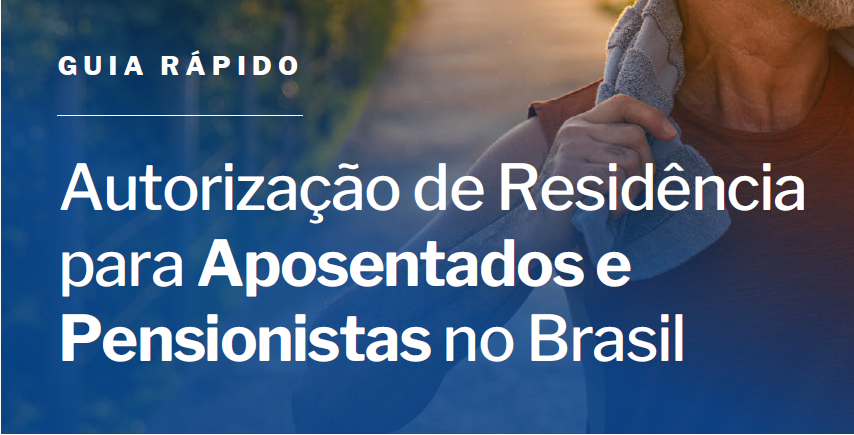 Autorização de residência para Aposentados e Pensionistas